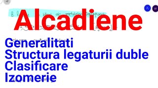 Alcadiene  generalitati structura legaturii duble clasificare izomerie [upl. by Lisa]