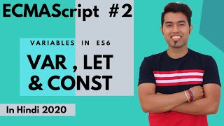 ES6 Tutorial 2 Var Let and Const in JavaScript in Hindi 2020 [upl. by Unity157]