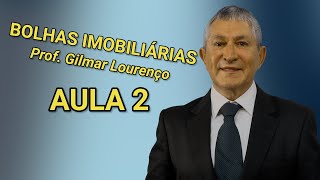 Bolha imobiliária  AULA 2  Prof Gilmar Lourenço [upl. by Sofie]