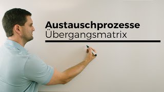 Austauschprozess Übergangsmatrix Übergangsgraph Matrizen Matrix  Mathe by Daniel Jung [upl. by Marquita]