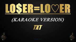 LOSERLOVER  TXT KaraokeInstrumental [upl. by Knapp]