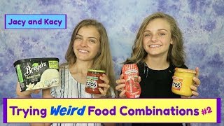 Trying WEIRD Food Combinations People LOVE 2  Jacy and Kacy [upl. by Philina933]