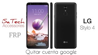 Quitar o eliminar cuenta google FRP a LG Stylo 4 Q710AL [upl. by Beckett]