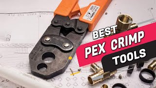 Top 5 Best PEX Crimp Tools Review In 2023 [upl. by Lattie331]