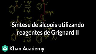 Síntese de álcoois utilizando reagentes de Grignard II [upl. by Cara]