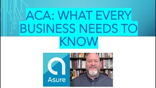 ACA What Every Business Needs to Know [upl. by Valina]