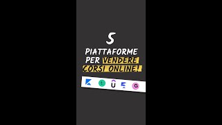 5 Piattaforme per vendere corsi online [upl. by Adnahsor]