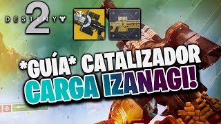 GUÍA Catalizador quotCARGA de IZANAGIquot Cómo COMPLETARLO RÁPIDO [upl. by Enayr401]