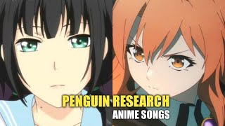 My Top PENGUIN RESEARCH Anime Songs [upl. by Jecho]