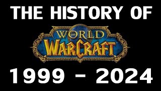 The History of Vanilla World of Warcraft 19992024 [upl. by Nibas]