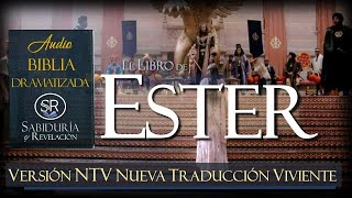 EL LIBRO DE ESTER 📕NTV AUDIO BIBLIA DRAMATIZADA NUEVA TRADUCCIÓN VIVIENTE [upl. by Moreta]