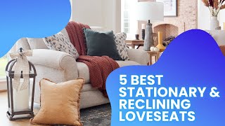 5 Best Stationary and Reclining Loveseats of 2023 [upl. by Boot480]