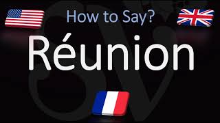 How to Pronounce Réunion Island CORRECTLY Meaning amp French Pronunciation [upl. by Myles]