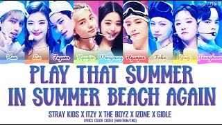 SSAK 3 SPECIAL  PLAY THAT SUMMER IN SUMMER amp BEACH AGAIN LYRICS COLOR CODED HANROMENG [upl. by Mide]