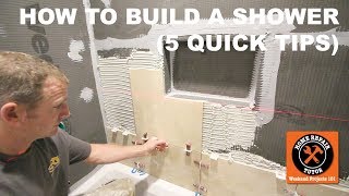 How to Build a Shower 5 Quick Tips [upl. by Kaz]