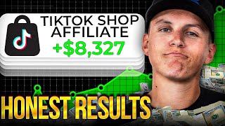 I Tried TikTok Shop Affiliate Program for 30 days  Honest Results [upl. by Cheyne]