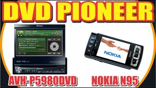 Review do DVD Pioneer AVHP5980DVD  Smartphone Nokia N95 8GB [upl. by Canon]