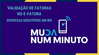 Validação de faturas no efatura  despesas dedutíveis em IRS [upl. by Cointon843]