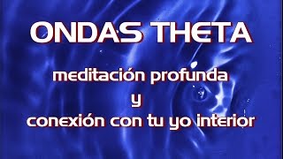 ONDAS THETA  MEDITACIÓN PROFUNDA  🎇 conectas con tu yo interior  binaural sound [upl. by Romelda470]