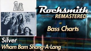 Silver  Wham Bam ShangALang  Rocksmith® 2014 Edition  Bass Chart [upl. by Eniala]