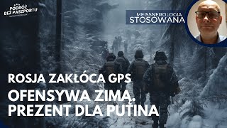 Rosja zakłóca sygnał GPS nad Bałtykiem Scholz w tarapatach Ofensywa dla Putina  Marek Meissner [upl. by Rafael871]