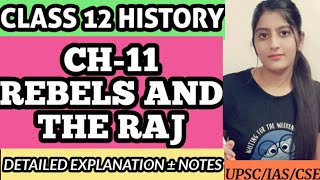 REBELS AND THE RAJ CLASS 12 HISTORY CHAPTER 11 [upl. by Snowman]