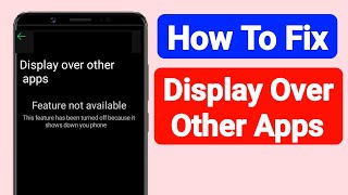 How To Fix Display Over Other Apps Feature Not available On Redmi Phone  Full Solution [upl. by Ethelinda741]