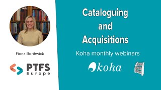 Koha  an overview of Cataloguing and Acquisitions [upl. by Siram]