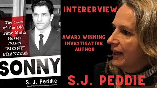 SONNY FRANZESE Author SJ Peddie INTERVIEW Book Sonny quotthe life of Sonny Franzesequot [upl. by Anod]