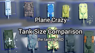 Plane Crazy Tank Size Comparisontanks i HAD [upl. by Elum]