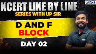 NCERT Chemistry  D and F Block Elements Class 12  Day 2  NCERT Line by Line Series by UP Sir KGS [upl. by Radferd]