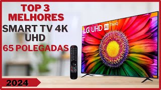 ✅ As 3 Melhores Smart Tv 4k De 65 Polegadas  Qual Melhor Smart Tv Em 2024 [upl. by Bryna]