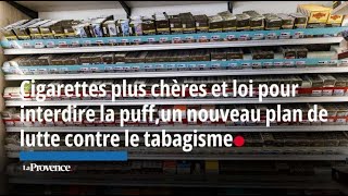 Cigarettes plus chères et loi pour interdire la puff on vous explique le nouveau plan antitabac [upl. by Trbor]