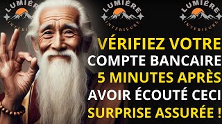 Vérifiez votre compte bancaire 5 minutes après avoir écouté ceci – surprise assurée  Bouddhisme [upl. by Aiela]