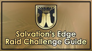 The Salvations Edge Raid Challenge Guide Iconoclast Title [upl. by Enohpesrep]