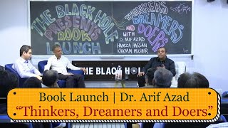 Book Launch “Thinkers Dreamers and Doers” by Dr Arif Azad [upl. by Serra]