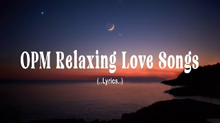 OPM Old Favourites Lyrics Best OPM Love Songs Collection [upl. by Tiffy]