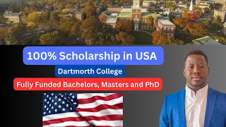 Move to USA Fully Funded Dartmouth College Scholarship 2025  No IELTS RequiredBsc Masters PhD [upl. by Molli]