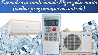 Fazendo o ar condicionado Elgin gelar muito melhor programação no controle [upl. by Gittle345]