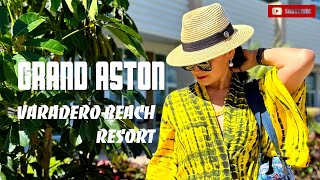 🇨🇺 Grand Aston Varadero Beach Resort Cuba [upl. by Eniawd]