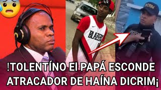 😰quotTolentino El Papá De Renco lo Tiene Escondido En Una Iglesia En HainaEL DÍCRÍM SABE TADO [upl. by Halford]