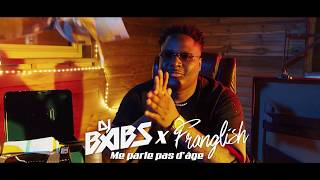 Dj Babs  Me parle pas dage ft Franglish Clip Officiel [upl. by Ihsorih]