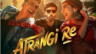 Atrangi Re Full Movie Facts  Sara Ali Khan  Dhanush  Akshay Kumar [upl. by Dunning909]