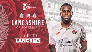 🔴 LIVE Lancashire vs Somerset  Day Three  Vitality County Championship [upl. by Honniball]