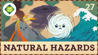 Natural Hazards Crash Course Geography 27 [upl. by Nanon660]