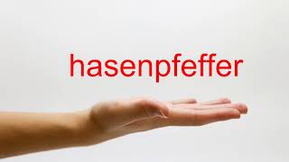 How to Pronounce hasenpfeffer  American English [upl. by Kylila372]