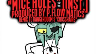 MF DOOM as DANGERDOOM  quotCrosshairsquot Instrumental PFlow Matics Remix [upl. by Oglesby]