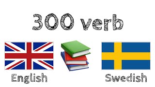 300 verb  Läsa och lyssna  Engelska  Svenska  modersmålstalare [upl. by Lozar]