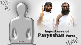 Importance of Paryushan Parva [upl. by Teraj]