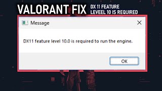 How To Fix DX11 Feature Level 100 Is Required To Run The Engine Error In Valorant [upl. by Ahmad387]